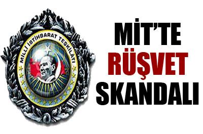 MİTte rüşvet skandalı