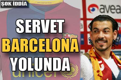 Barcelona, Serveti istiyor!