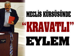 Mecliste ‘Kravatlı’ Eylem