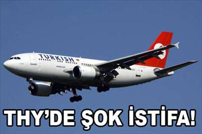 THYde şok istifa 