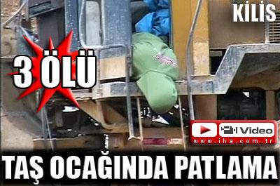 Taş ocağında patlama: 3 ölü 