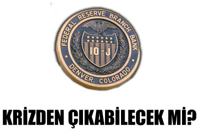 FED, krizden çıkabilecek mi?