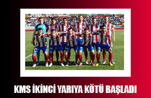 KMS İkinci Yarıya Kötü Başladı