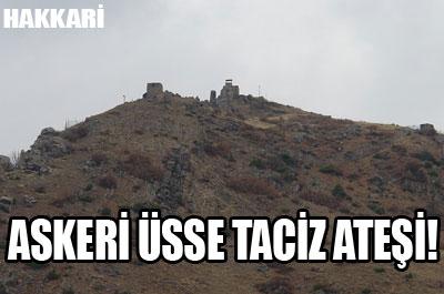 Askeri bölgeye taciz ateşi 
