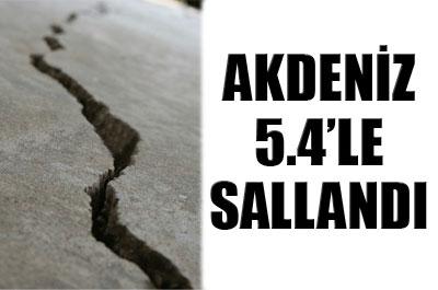 Akdenizde 5.4 büyüklüğünde deprem 