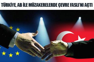 AB müzakerelerinde çevre faslı açıldı 
