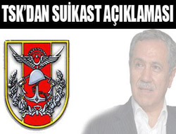 TSKdan suikast açıklaması 