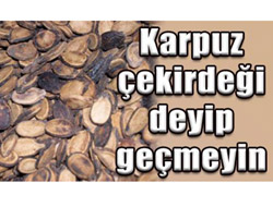 Karpuz Çekirdeği Şifa Kaynağı