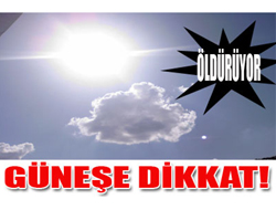 Güneş Çarpması Öldürüyor