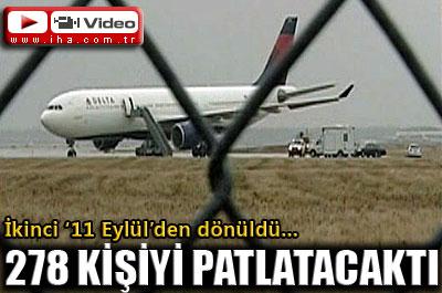 2. 11 Eylül saldırısından dönüldü 