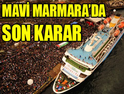 Mavi Marmara Gazzeye Gidemiyor