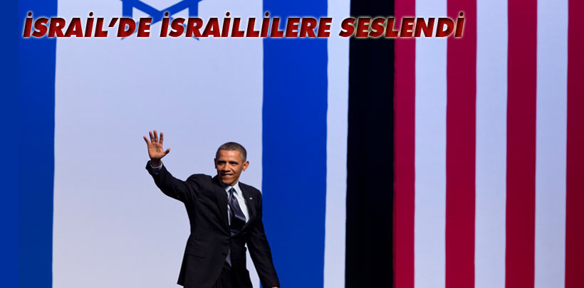 Obama: Kendinizi Filistinlilerin Yerine Koyun