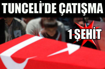 Tuncelide çatışma: 1 şehit