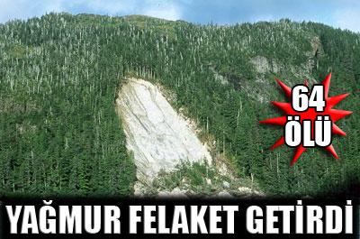 Yağış felaket getirdi: 64 ölü 