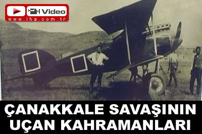Çanakkale Savaşının uçan kahramanları 