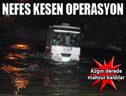 Nefes kesen kurtarma operasyonu 