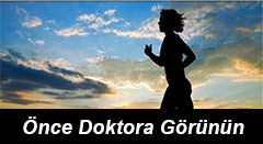 Önce Doktora Görünün