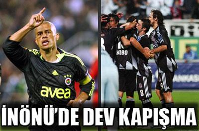 Devler İnönüde kapışıyor