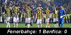 Fenerbahçe: 1 Benfica: 0