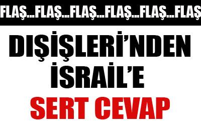 Dışişlerinden İsraile kınama 