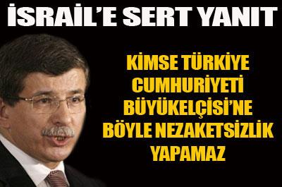 Davutoğlu İsraile yanıt verdi 