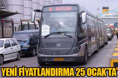 Metrobüste yeni fiyatlandırma 25 Ocakta 