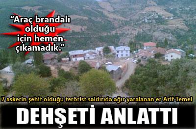 Yaralı asker, dehşeti anlattı 