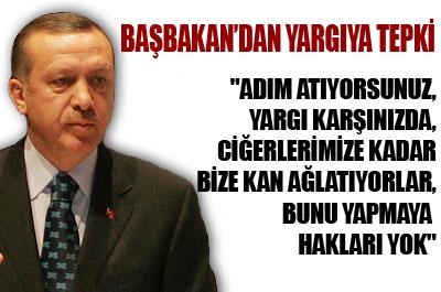 Erdoğandan yargıya tepki 