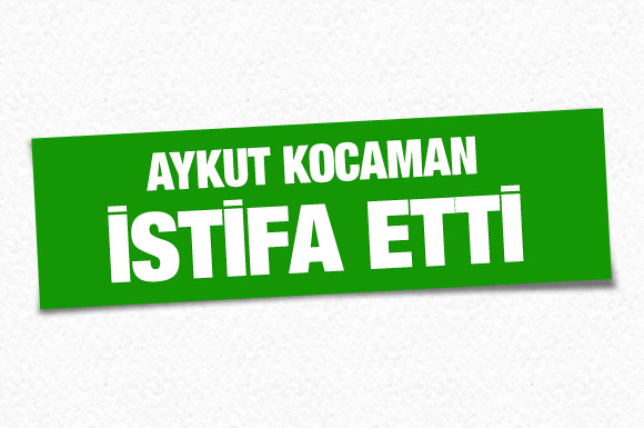 Şok iddia: Aykut Kocaman istifa etti