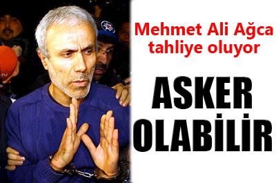 Mehmet Ali Ağca asker olabilir 
