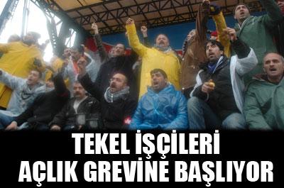 Tekel işçileri açlık grevine başlıyor 