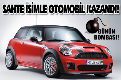 Sahte İsimle Otomobil Kazandı!