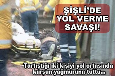 Şişlide yol verme kavgası: 2 ölü 