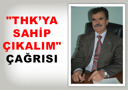 Thk’ya Sahip Çıkalım Çağrısı 