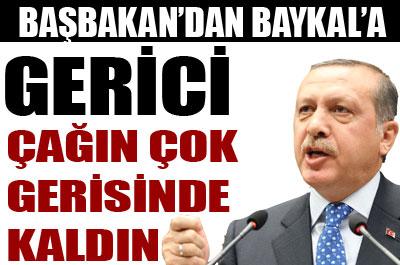 Başbakandan Baykala: Gerici