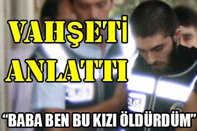 Baba ben bu kızı öldürdüm