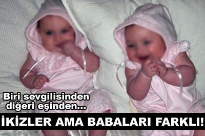 İkizler ama babaları farklı 