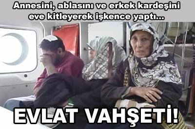 Öz evlat vahşeti! 