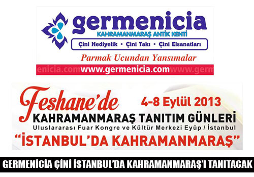 Germenicia Çini İstanbul’da Kahramanmaraş’ı Tanıtacak