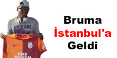 Bruma İstanbula Geldi