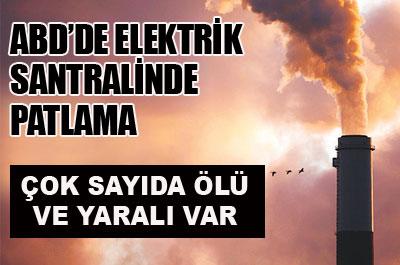 ABDde enerji santralinde patlama 