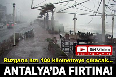 Antalyada fırtına başladı 