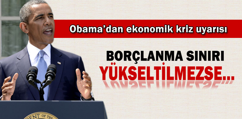 Barack Obamadan Ekonomik Kriz Uyarısı