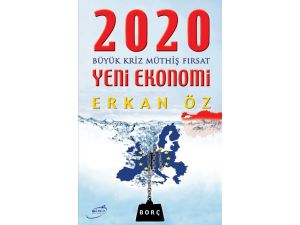 Yeni Ekonomi, Yeni Kriz, Yeni Fırsatlar