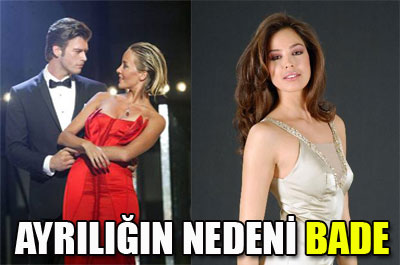 Ayrılığın Nedeni Bade