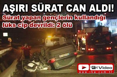 Aşırı sürat can aldı! 