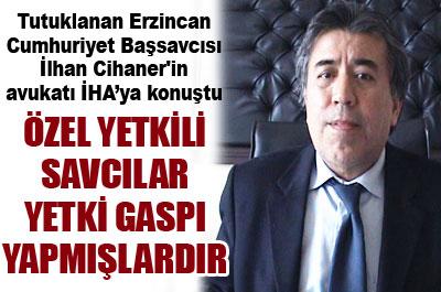 Cihanerin avukatı İHAya konuştu 