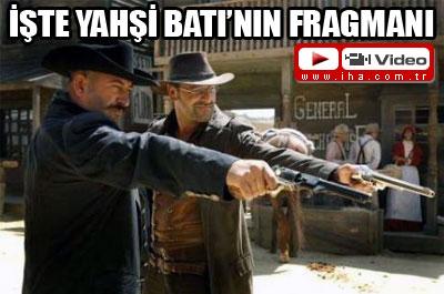 İşte Yahşi Batının fragmanı