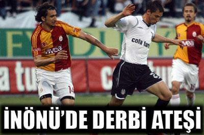 İnönüde derbi ateşi 