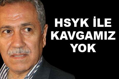 HSYK ile kavgamız yok